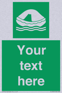 Custom sign safe condition Liferaft